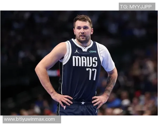 东契奇本赛季投篮命中率骤降女儿出生后表现不佳引发关注