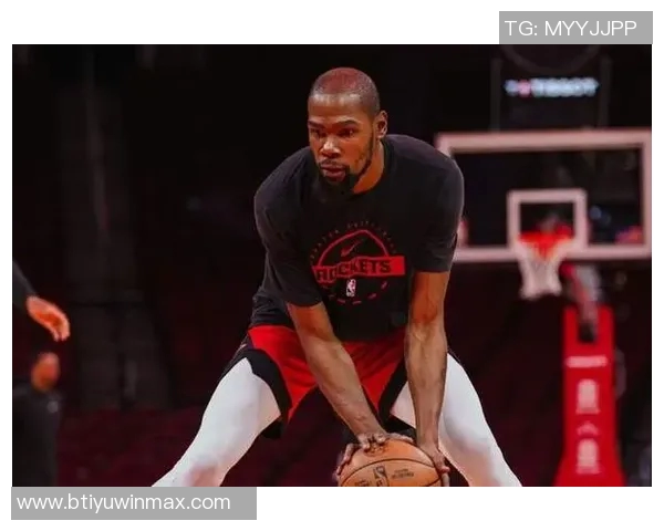 杜兰特畅谈休斯敦生活感受感受到如家般的温暖与热情