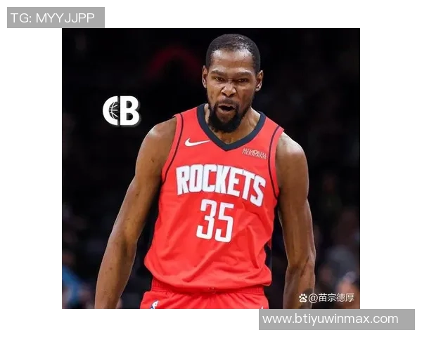 杜兰特37岁成火箭队史最年长全明星球员展现超强实力与梦想滑翔机般飞翔